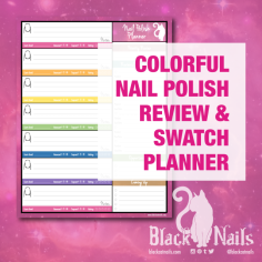 Colorful Nail Polish Blogger Review/Swatch Planner Feature